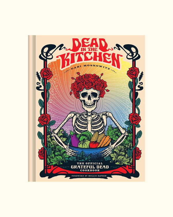 Dead In The Kitchen official Grateful Dead cookbook cover