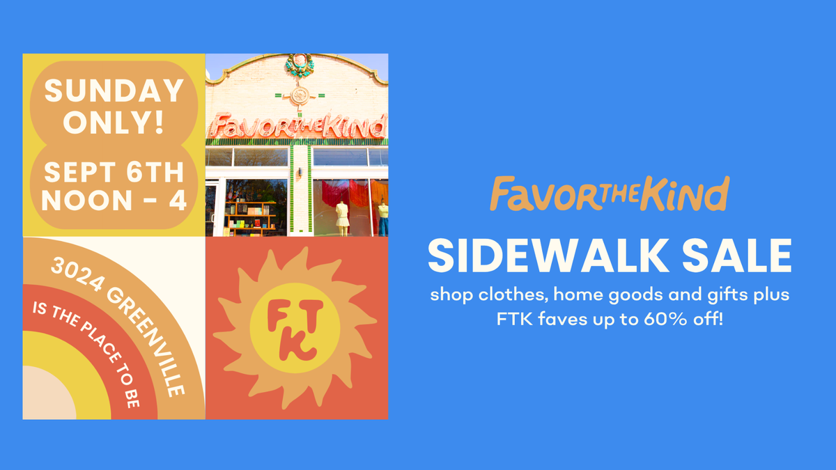 Favor the Kind Sidewalk Sale